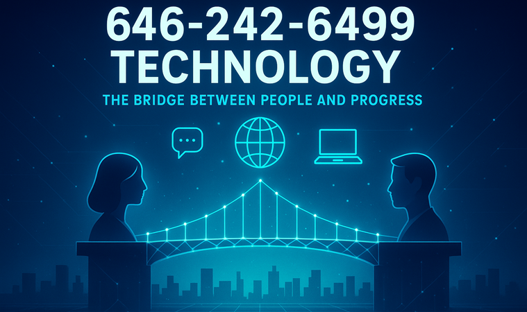 646-242-6499 : The Bridge Between People and Progress