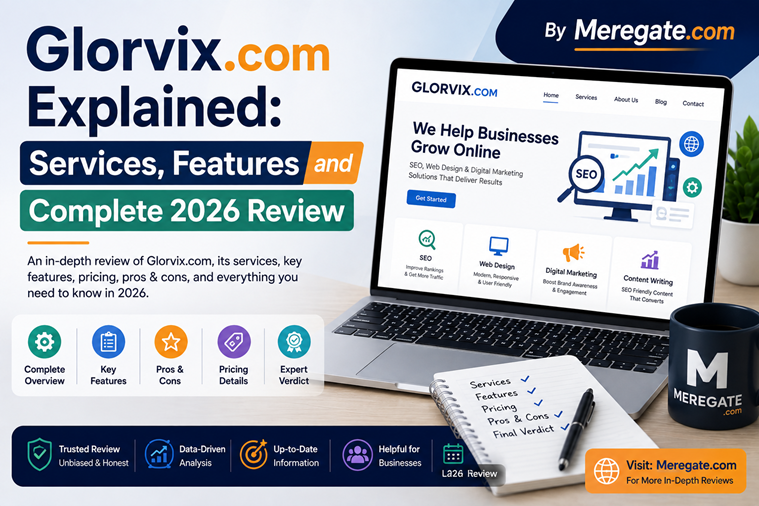 Glorvix.com Explained: Services, Features and Complete 2026 Review